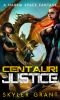 [Centauri Bliss 03] • Centauri Justice · A Harem Space Fantasy